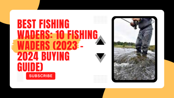 BEST FISHING WADERS: 10 Fishing Waders (2023 – 2024 Buying Guide ...