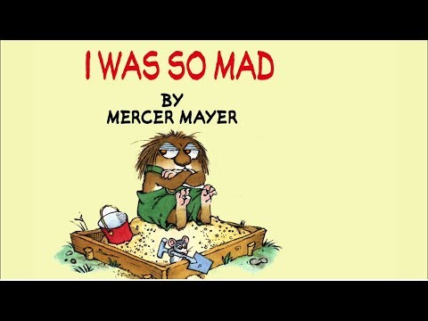I Was So Mad by Mercer Mayer – Little Critter – Read Aloud Books for Children – Storytime