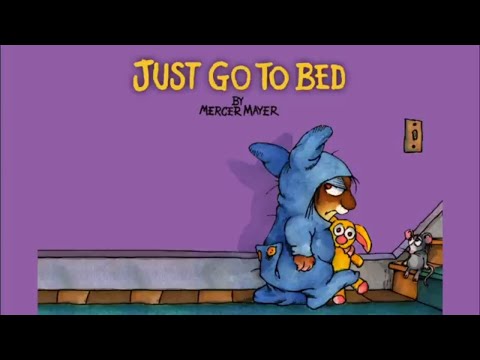 Just Go to Bed by Mercer Mayer – Little Critter – Read Aloud Books for Children – Storytime