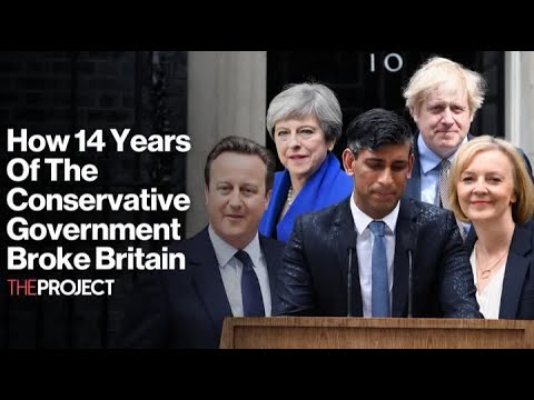How 14 Years Of Conservative Government Broke Britain