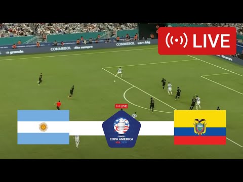 🔴[LIVE] Argentina vs Ecuador | Copa América 2024 | Match LIVE Today!