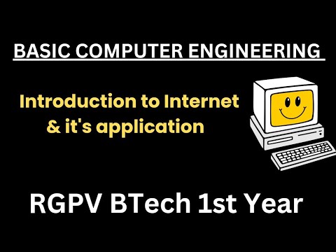 Introduction to Internet | Application of Internet | Basic Computer Engineering |RGPV BTech 1st Year