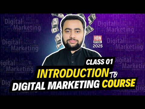 Introduction to Digital Marketing | Digital Marketing Course | Class 01