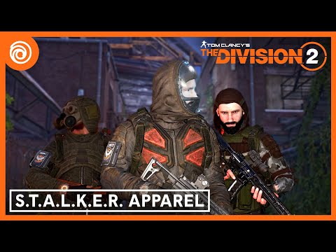 The Division 2: S.T.A.L.K.E.R Apparel Trailer