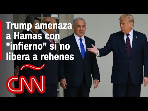 Resumen en Medio Oriente: Trump amenaza a Hamas con un "infierno" si no libera a rehenes